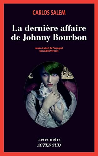 Beispielbild fr La dernire affaire de Johnny Bourbon: Je reste roi (mrite) d'Espagne zum Verkauf von Ammareal