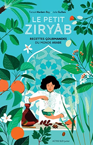 Beispielbild fr Le Petit Ziryb : Recettes Gourmandes Du Monde Arabe zum Verkauf von RECYCLIVRE