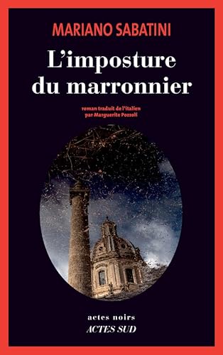 Beispielbild fr L'Imposture du marronnier: Une enqute de Leo Malinverno zum Verkauf von Ammareal