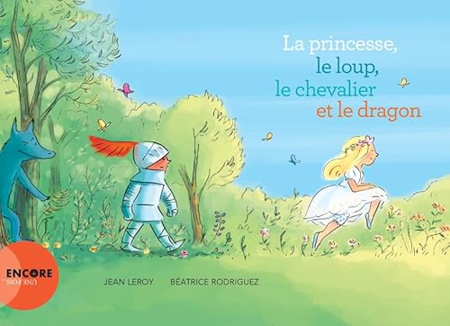 Stock image for La princesse, le loup, le chevalier et le dragon [Poche] Leroy, Jean et Rodriguez, Batrice for sale by BIBLIO-NET