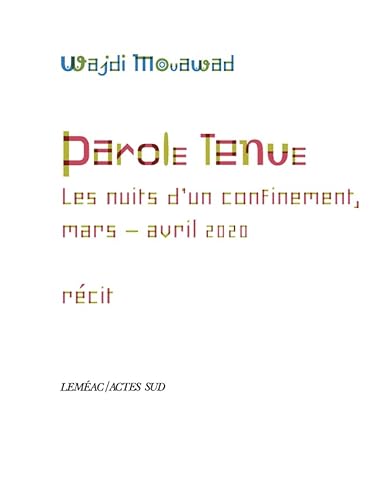 Beispielbild fr Parole tenue: Les nuits d'un confinement, mars-avril 2020 zum Verkauf von Ammareal