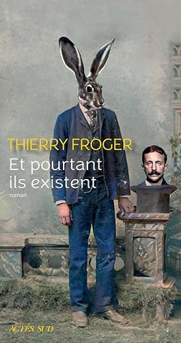 Beispielbild fr Et pourtant ils existent [Paperback] Froger, Thierry zum Verkauf von LIVREAUTRESORSAS