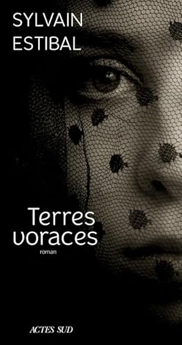 9782330160845: Terres voraces