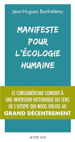 Stock image for MANIFESTE POUR L'COLOGIE HUMAINE for sale by Librairie La Canopee. Inc.