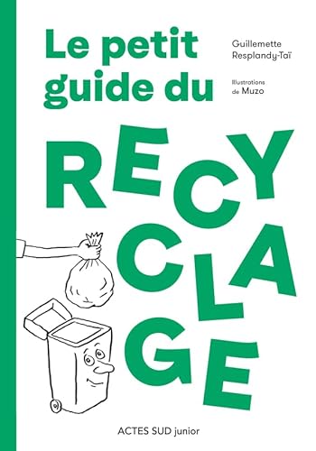 Beispielbild fr Le petit guide du recyclage zum Verkauf von medimops