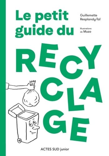 Stock image for Le petit guide du recyclage for sale by medimops