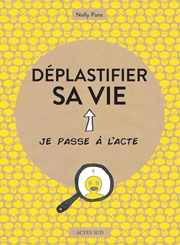 Stock image for Dplastifier sa vie for sale by Ammareal