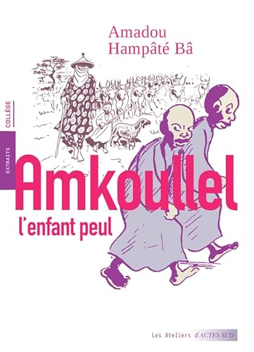 Beispielbild fr Amkoullel l'enfant peul: Mmoires zum Verkauf von medimops
