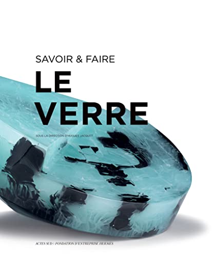 Stock image for SAVOIR & FAIRE Le Verre for sale by Riverow Bookshop