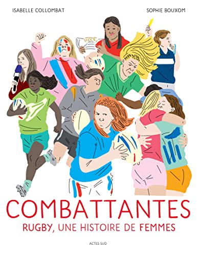 Beispielbild fr Combattantes: Rugby, une histoire de femmes zum Verkauf von medimops