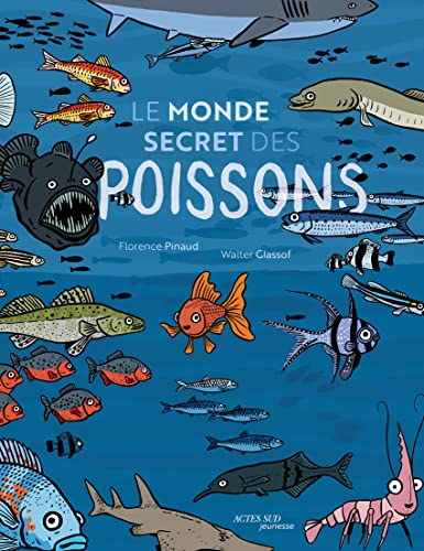 Beispielbild fr Le monde secret des poissons zum Verkauf von medimops