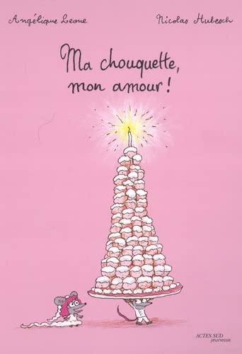 9782330173470: Ma chouquette, mon amour !