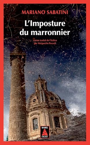 Beispielbild fr L'Imposture du marronnier: Une enqute de Leo Malinverno zum Verkauf von Ammareal