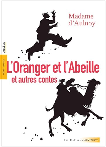 Beispielbild fr L'oranger Et L'abeille : Et Autres Contes : Trois Contes, Collge zum Verkauf von RECYCLIVRE