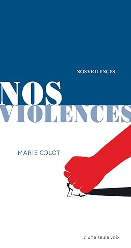 Beispielbild fr Nos violences [Broch] Colot, Marie zum Verkauf von BIBLIO-NET