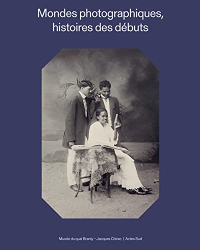 Imagen de archivo de Mondes photographiques: Histoires des dbuts a la venta por medimops