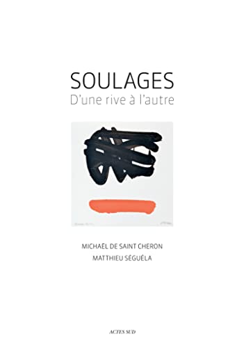 9782330178772: Soulages: D'une rive  l'autre