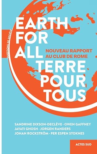 Stock image for Earth For All : Nouveau Rapport Au Club De Rome. Terre Pour Tous : Nouveau Rapport Au Club De Rome for sale by RECYCLIVRE