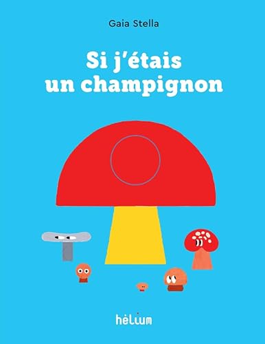 Beispielbild fr Si j'tais un champignon zum Verkauf von medimops