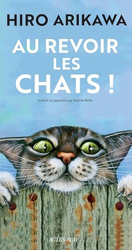 Beispielbild fr Au revoir les chats ! zum Verkauf von medimops