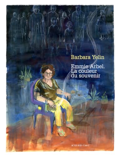 Beispielbild fr Emmie Arbel: La couleur du souvenir zum Verkauf von Librairie Pic de la Mirandole
