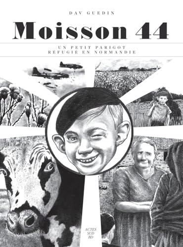 Stock image for Moisson 44: Un Petit parigot rfugi en Normandie for sale by Librairie Pic de la Mirandole