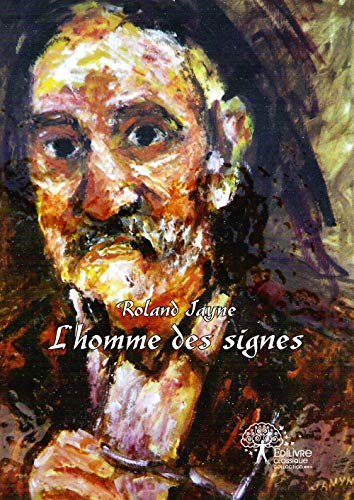 Stock image for l'homme des signes for sale by Chapitre.com : livres et presse ancienne