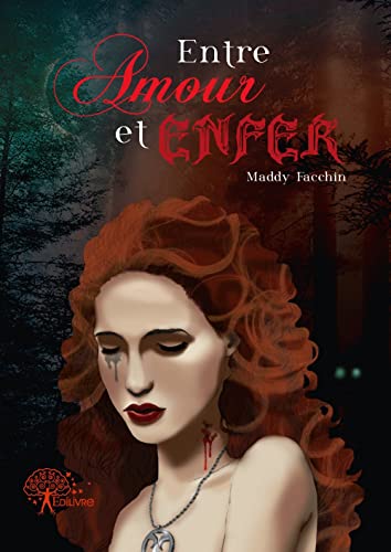 9782332471178: Entre Amour et Enfer