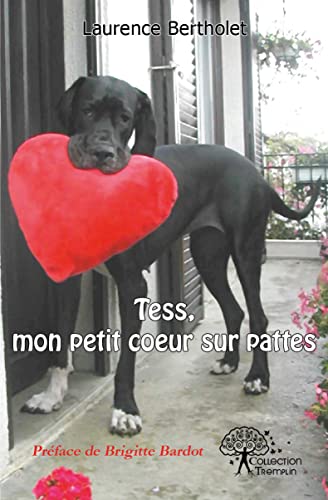 9782332473851: Tess, mon petit coeur sur pattes