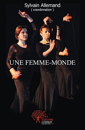 9782332481894: Une femme monde: Rencontre avec Catherine Espinasse