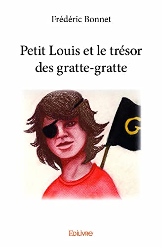 Stock image for Petit Louis et le trsor des gratte-gratte (French Edition) for sale by Books Unplugged