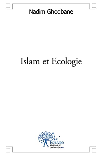 Stock image for Islam et Ecologie for sale by Revaluation Books