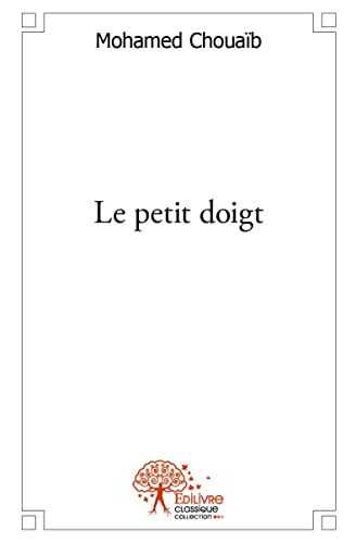 Imagen de archivo de Le petit doigt [Broch] Chouab, Mohamed a la venta por BIBLIO-NET