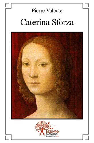 Imagen de archivo de Caterina Sforza a la venta por Revaluation Books
