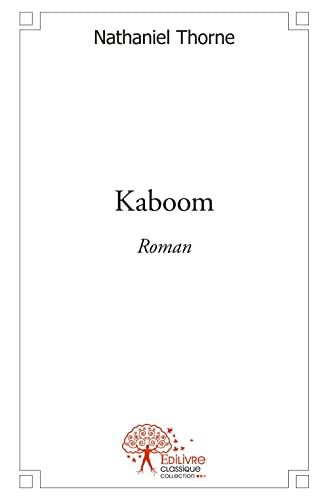 Stock image for kaboom - roman for sale by Chapitre.com : livres et presse ancienne