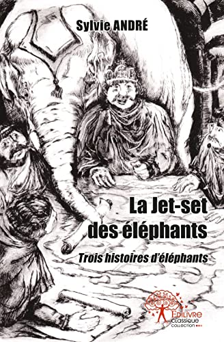 Beispielbild fr La jet set des lphants: Trois histoires d?lphants zum Verkauf von medimops