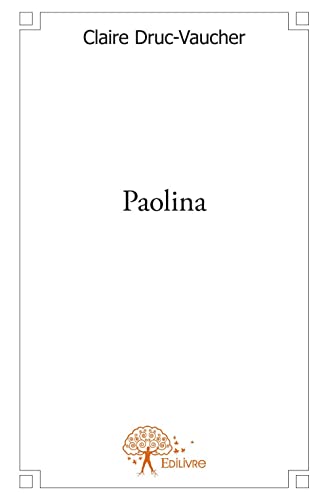 Stock image for Paolina for sale by Chapitre.com : livres et presse ancienne