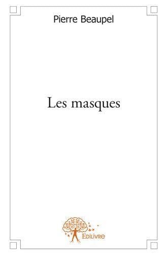Beispielbild fr les masques zum Verkauf von Chapitre.com : livres et presse ancienne