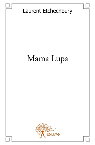 Imagen de archivo de mama lupa a la venta por Chapitre.com : livres et presse ancienne