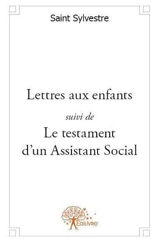 9782332608475: Lettres aux enfants suivi de le testament d'un assistant social