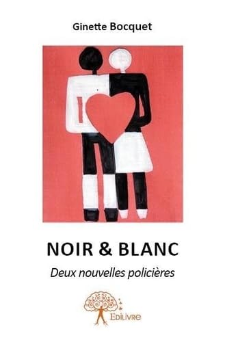 Beispielbild fr Noir & blanc - deux nouvelles policires zum Verkauf von medimops