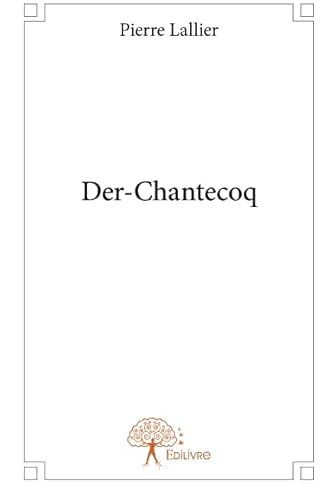 Der-Chantecoq - Lallier, Pierre