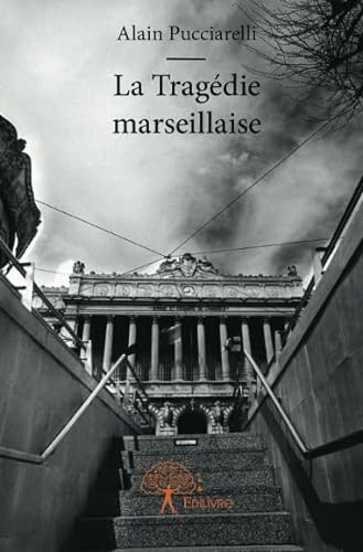 Beispielbild fr La Tragdie marseillaise zum Verkauf von Revaluation Books