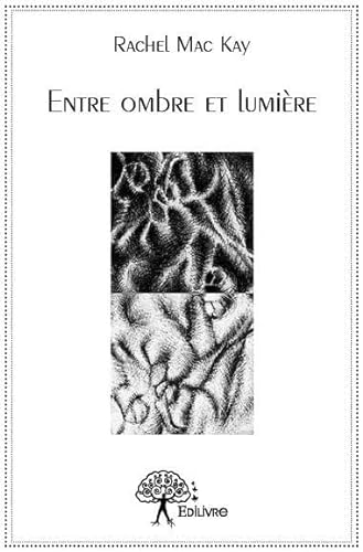 Imagen de archivo de Entre Ombre et Lumiere a la venta por medimops