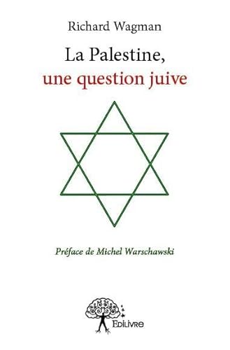 Beispielbild fr La Palestine, Une Question Juive zum Verkauf von RECYCLIVRE