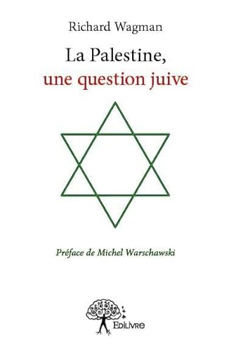 9782332710888: La Palestine, une question juive (French Edition)