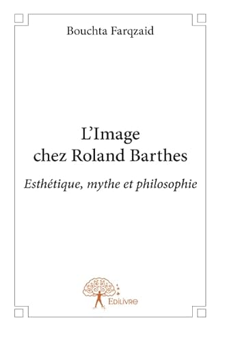 9782332736413: L'Image chez Roland Barthes