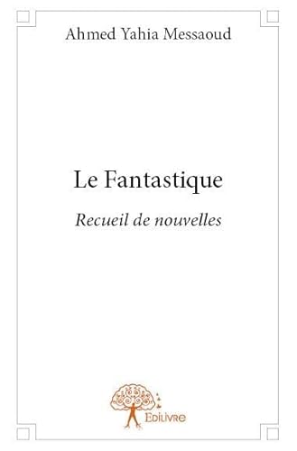 Stock image for Le Fantastique for sale by Revaluation Books