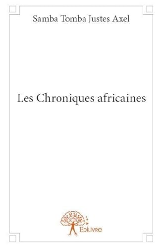 Imagen de archivo de les chroniques africaines a la venta por Chapitre.com : livres et presse ancienne