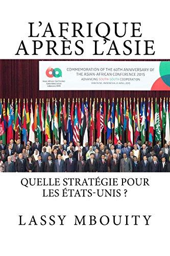 Stock image for L?Afrique aprs L?Asie Quelle stratgie pour les tats-Unis ? (French Edition) for sale by Lucky's Textbooks